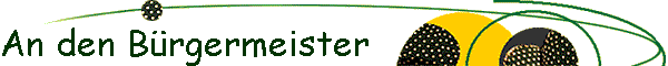 An den B�rgermeister